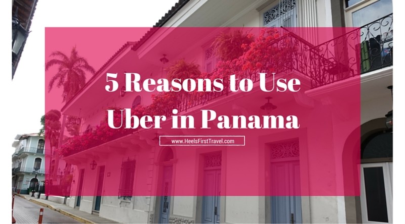 5 Reasons to Use Uber in Panama