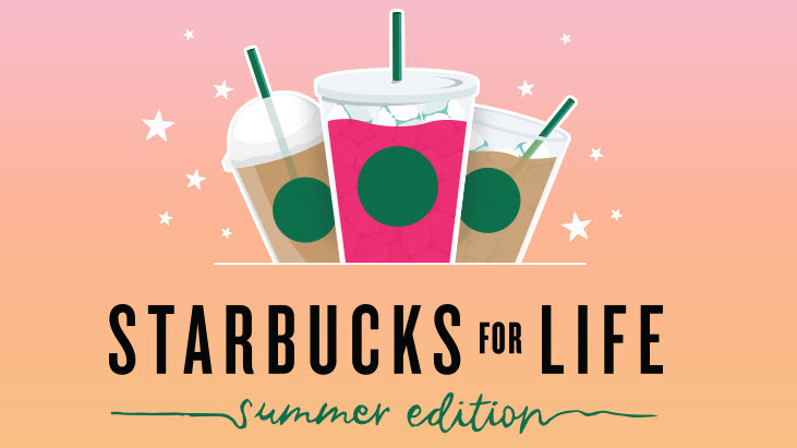 Starbucks for Life Summer Edition