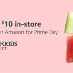 Amazon Prime Day Whole Foods Credit f